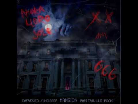 Dafresito, Pochi, Yung Beef, Papi Trujillo - Marilyn Mansion