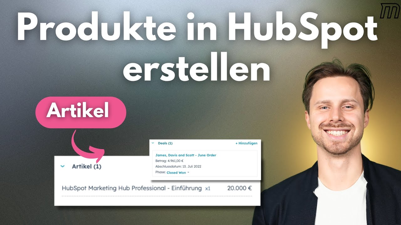 Produkte in HubSpot anlegen: Produktbibliothek & Preise einrichten