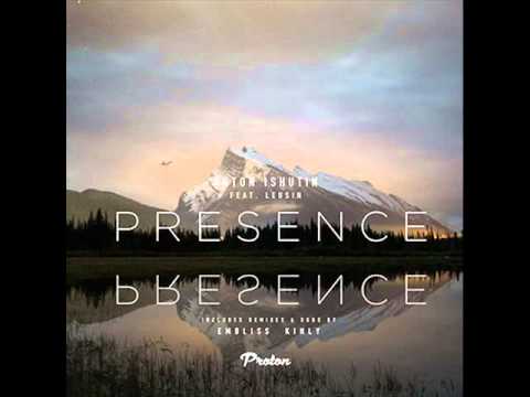 Anton Ishutin, Leusin Presence Embliss Remix