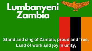 Zambia National Anthem - “Lumbanyeni Zambia” Zambian Anthem English Lyrics