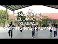 SENAM IRAMA GOYANG NASI PADANG KEL 2 XI MIPA 1