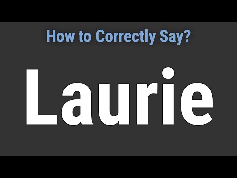 How to Pronounce Name Laurie (Correctly!)