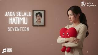 Download lagu 🎶 Jaga Selalu Hatimu – Seventeen (Jazz Cover | Lagu Teman Ngafe) mp3