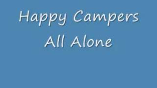 Happy Campers - All Alone