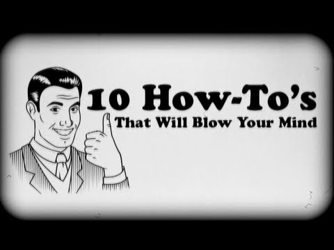 10 How To's That Will Blow Your Mind by Ryan Higa