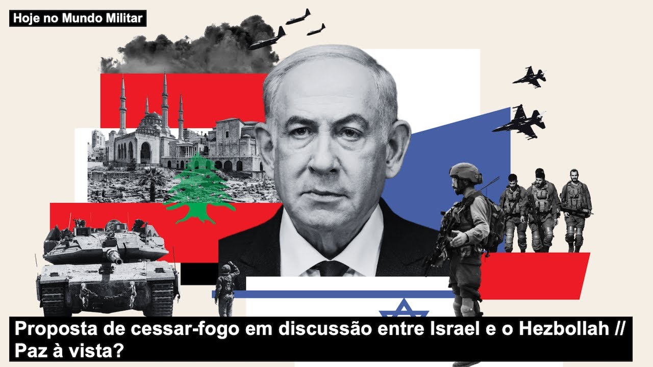 Proposta de cessar-fogo em discussão entre Israel e o Hezbollah – Paz à vista?