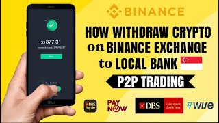 How to WITHDRAW crypto on BINANCE to Local BANK in Singapore (DBS, PayLah, PayNow, Wise) | Tutorial
