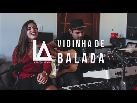 Henrique e Juliano - Vidinha de Balada ( COVER ) Laryssa Araujo #LiveSession