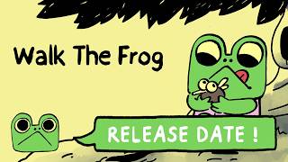 Walk the Frog release date reveal trailer teaser