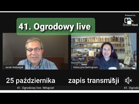 41. Ogrodowy live Naturalnie o ogrodach - zapis transmisji