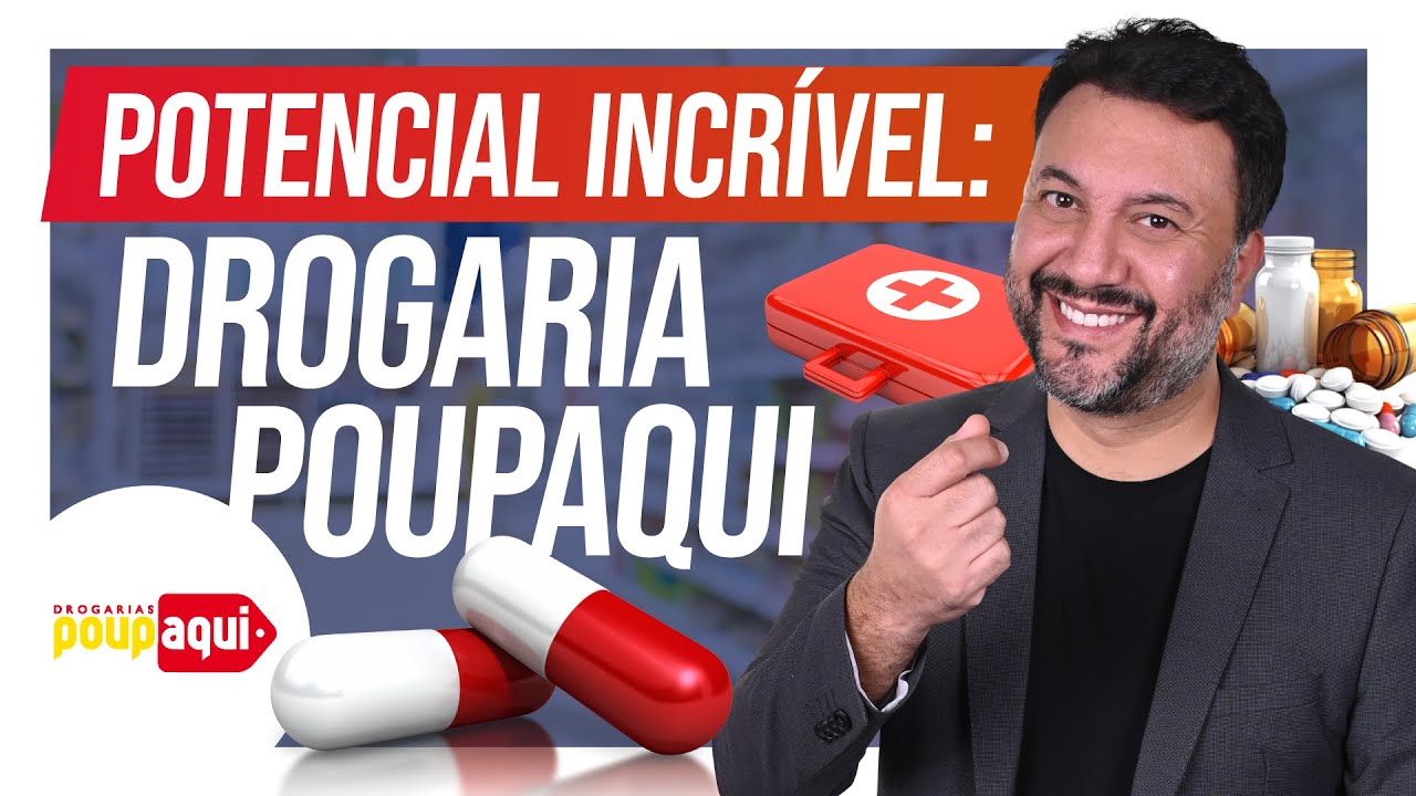 Abrindo Sua Drogaria PoupAqui: Grande Potencial!