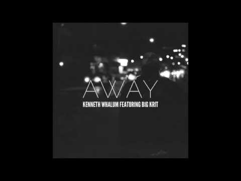 Kenneth Whalum III ft. Big K.R.I.T. - 'Away'