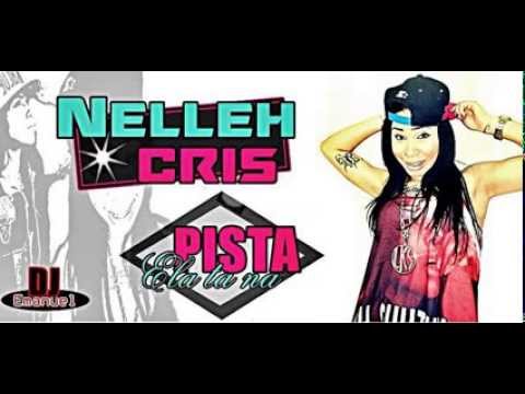 NELLEH CRIS part - LIL TUCA -ELA TA NA PISTA-DJ EMANUEL