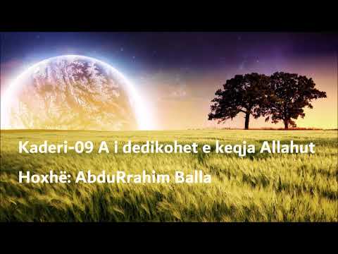 Kaderi 09 A i dedikohet e keqja Allahut   Hoxhë AbduRrahim Balla