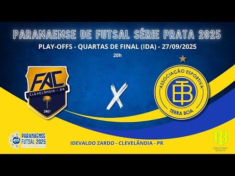 CLEVELÂNDIA  X TERRA BOA  -  PARANENSE DE FUTSAL SÉRIE PRATA 2025 - QUARTAS DE FINAL (1ºJOGO)