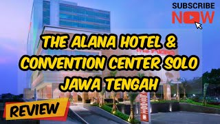 The Alana Hotel & Convention Center Solo Jawa Tengah