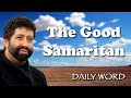 The Good Samaritan [From Three on Jericho Road (Message 2267)]
