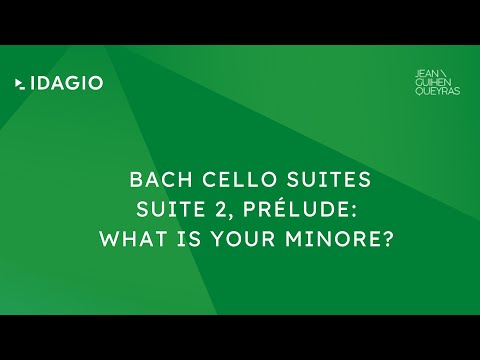 Jean-Guihen Queyras: Bach Cello Suites · Suite 2 Prélude What is your Minore