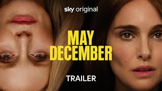 May December | Official Trailer 1 | Starring Natalie Portman, Julianne Moore and Charles Melton