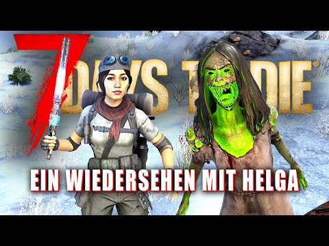 7 Days to Die 92 | Ein Wiedersehen mit Helga! | Stable Release Gameplay