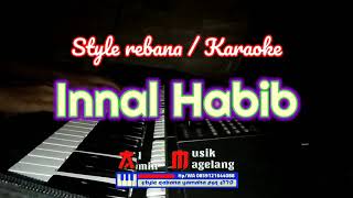 Download lagu Style rebana sampling INNAL HABIBAL MUSTHOFA / KARAOKE mp3