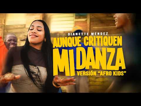 Aunque Critiquen Mi Danza – Dianette Mendez