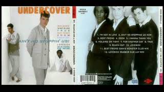 Undercover - Ain't No Stopping Us Now (Track 02 from the album "Ain't No Stoppin' Us!")
