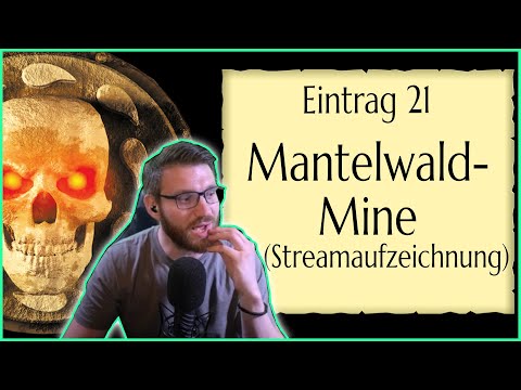 Mantelwald-Mine - 21 (Baldur's Gate - Streamaufzeichnung)