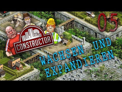 Wachsen und expandieren | Constructor | Lets Play Deutsch | #05 |
