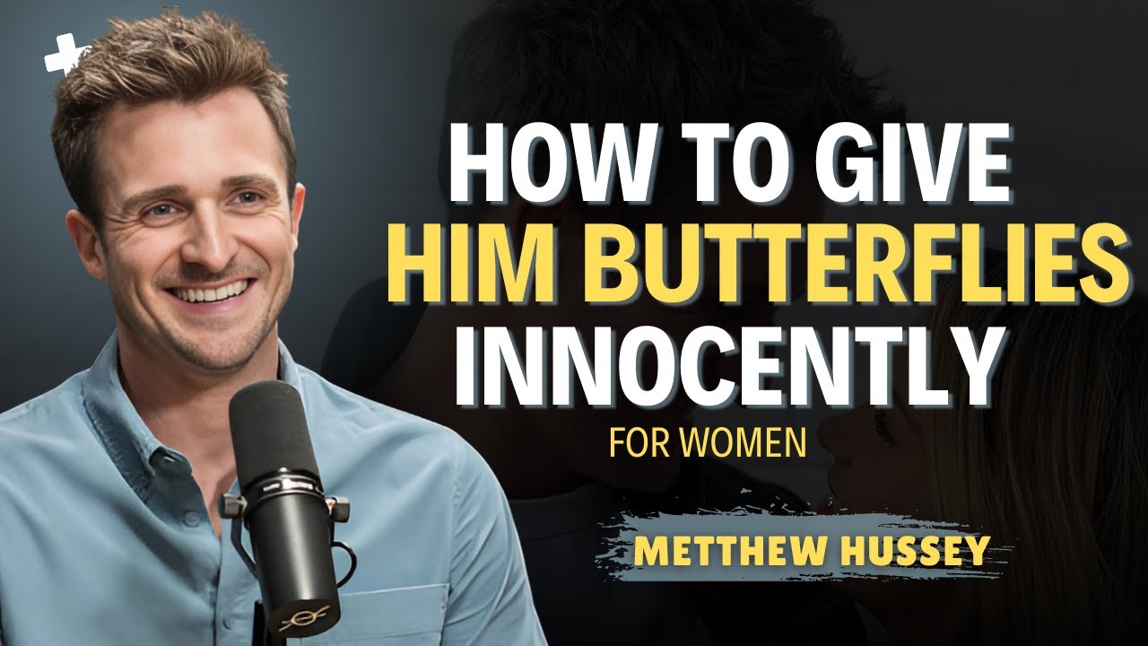 How to Give a Guy Butterflies Innocently | Matthew Hussey Relationship Tips