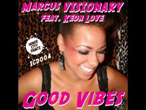 Marcus Visionary feat. Keon Love - Good Vibes - Inner City Dance 004