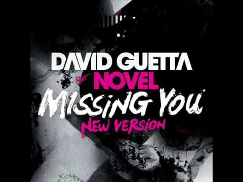 David Guetta ft. Novel-Missing You (New Version) HQ