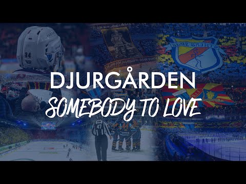 1891prod | Djurgårdens IF - Somebody To Love