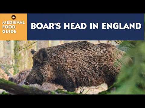 MEDIEVAL FOOD GUIDE: BOAR'S HEAD At A Special Feast In England!