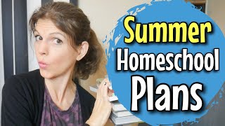 Do I Keep Going? || Summer Homeschool Plans & Curriculum Choices.