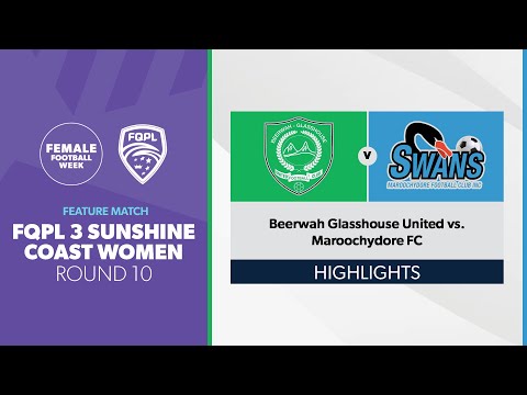 FFW23 Feature: FQPL 3 Sunshine Coast R10 - Beerwah Glasshouse United vs. Maroochydore FC Highlights