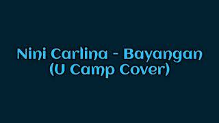 Download lagu NINI CARLINA - BAYANGAN (U CAMP COVER) - LIRIK mp3 Download lagu NINI CARLINA - BAYANGAN (U CAMP COVER) - LIRIK mp3