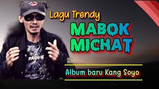 Download lagu Lagu Hitzh 'MABOK MICHAT' Voc. Kang Soyo Music WIRA SWARA mp3 Download lagu Lagu Hitzh 'MABOK MICHAT' Voc. Kang Soyo Music WIRA SWARA mp3