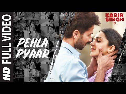 Full Song: Pehla Pyaar | Kabir Singh | Shahid Kapoor, Kiara Advani | Armaan Malik | Vishal Mishra