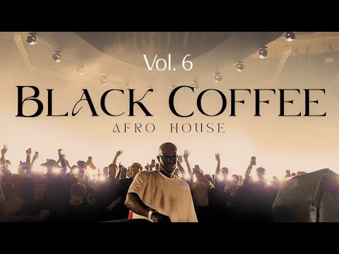 Afro House 2026 | Deep Melodic Set | Black Coffee Vibes Vol. 6 ☕