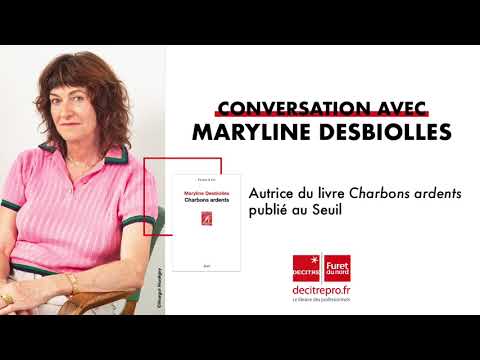 Vidéo de Maryline Desbiolles