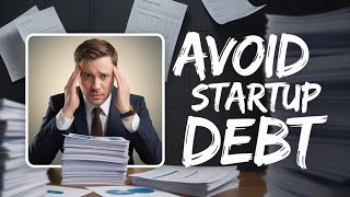 Debt vs Equity: The Capital Trap That Kills Startups