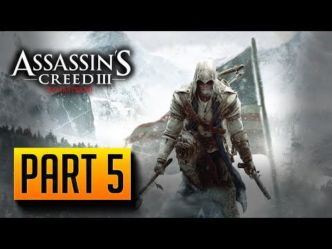ASSASSIN'S CREED 3 REMASTERED Walkthrough Gameplay Part 5 - CONNOR (AC3)