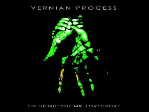 Vernian Process - The Ubiquitous Mr. Lovegrove