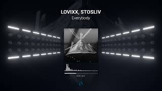 LOVIXX STOSLIV  Everybody