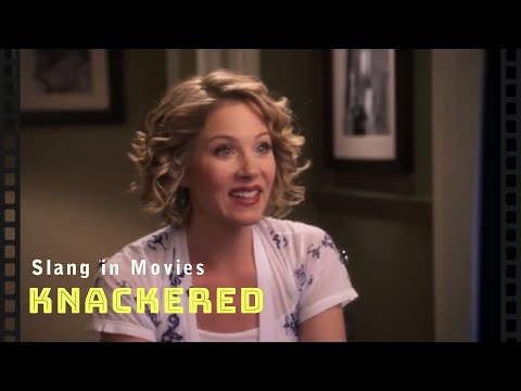 Slang in movies: Knackered