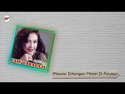 Nais Larasati - Mawar Ditangan Melati Di Pelukan (Official Audio)