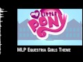 [HD] MLP Equestria Girls theme song 