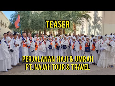 Video Dokumentasi YouTube - PERJALANAN UMROH DAN HAJI BERSAMA NAJAH TOUR