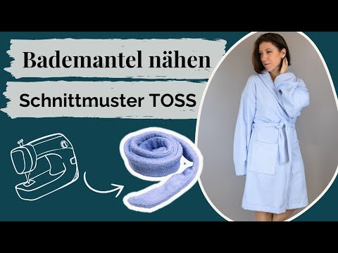 Bademantel nähen mit Schnittmuster TOSS